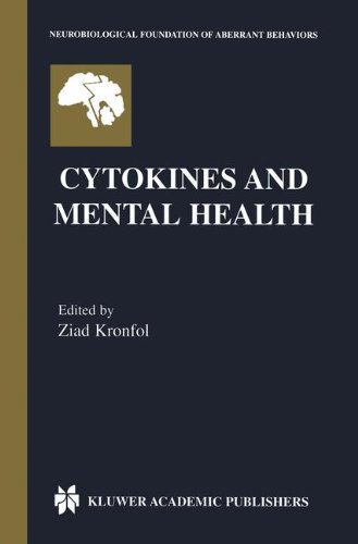 Cytokines and Mental Health (Neurobiological Foundation of Aberrant Behaviors, Band 7)