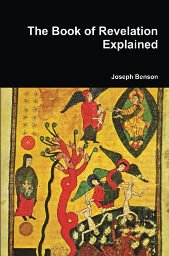 Joseph Benson The Book Of Revelation Explained