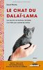 Le chat du Dalaï-lama: Les secrets du bonheur véritable d'un félin pas comme les autres