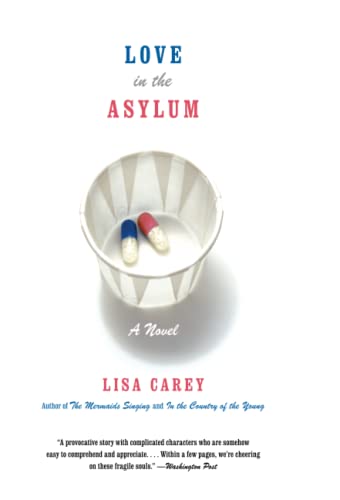 Love in the Asylum: A Novel