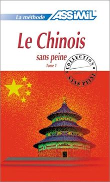 Le chinois sans peine tome 1