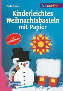 Kinderleichtes Weihnachtsbasteln mit Papier. Mit Vorlagen in Originalgröße