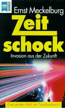Zeitschock. Invasion aus der Zukunft.