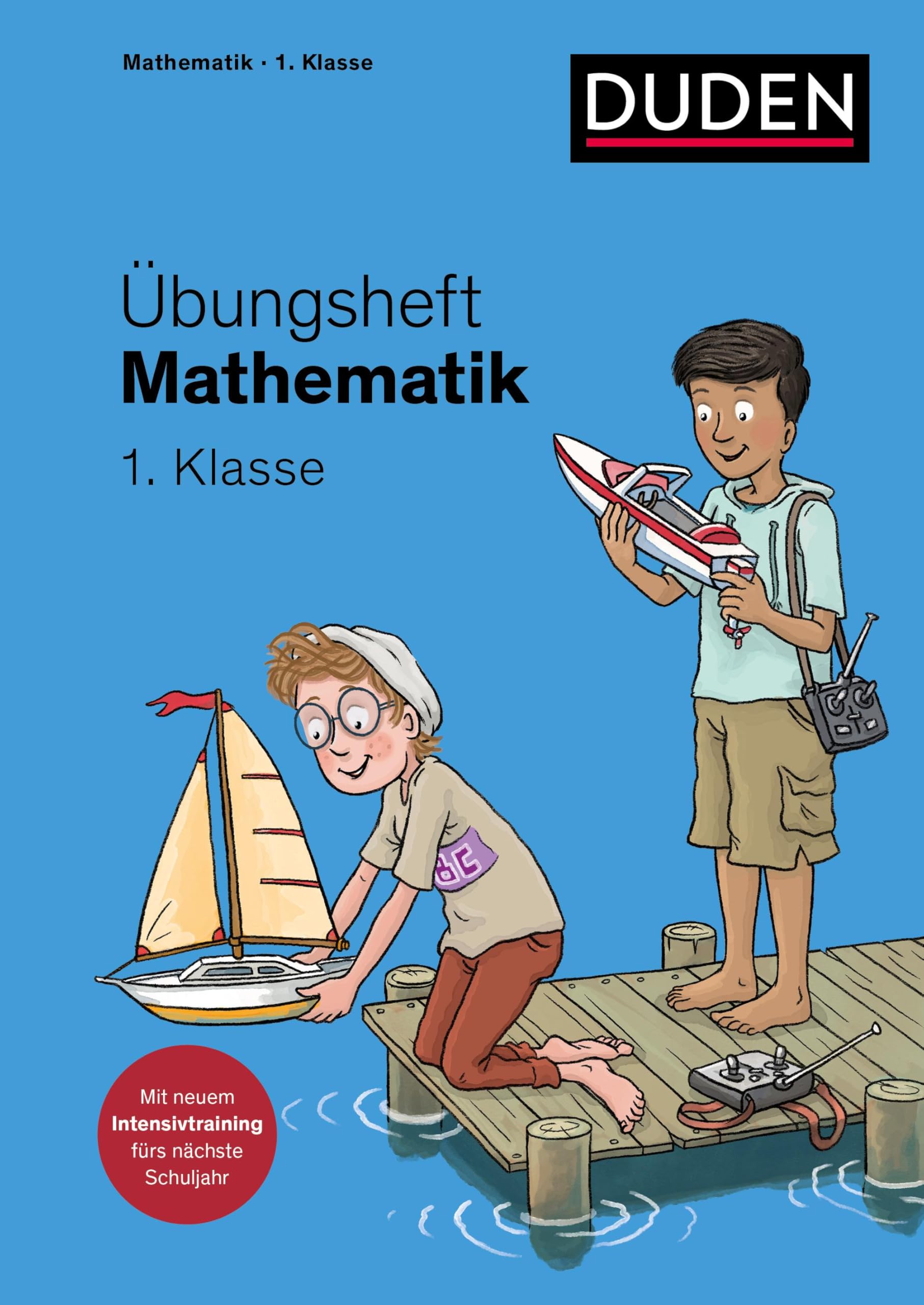 Übungsheft Mathematik - 1. Klasse: Mit neuem Intensivtraining, Stickern und Lernerfolgskarten (Übungshefte Grundschule Mathematik)