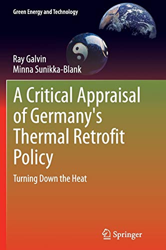 A Critical Appraisal of Germany's Thermal Retrofit Policy: Turning Down the Heat (Green Energy and Technology)