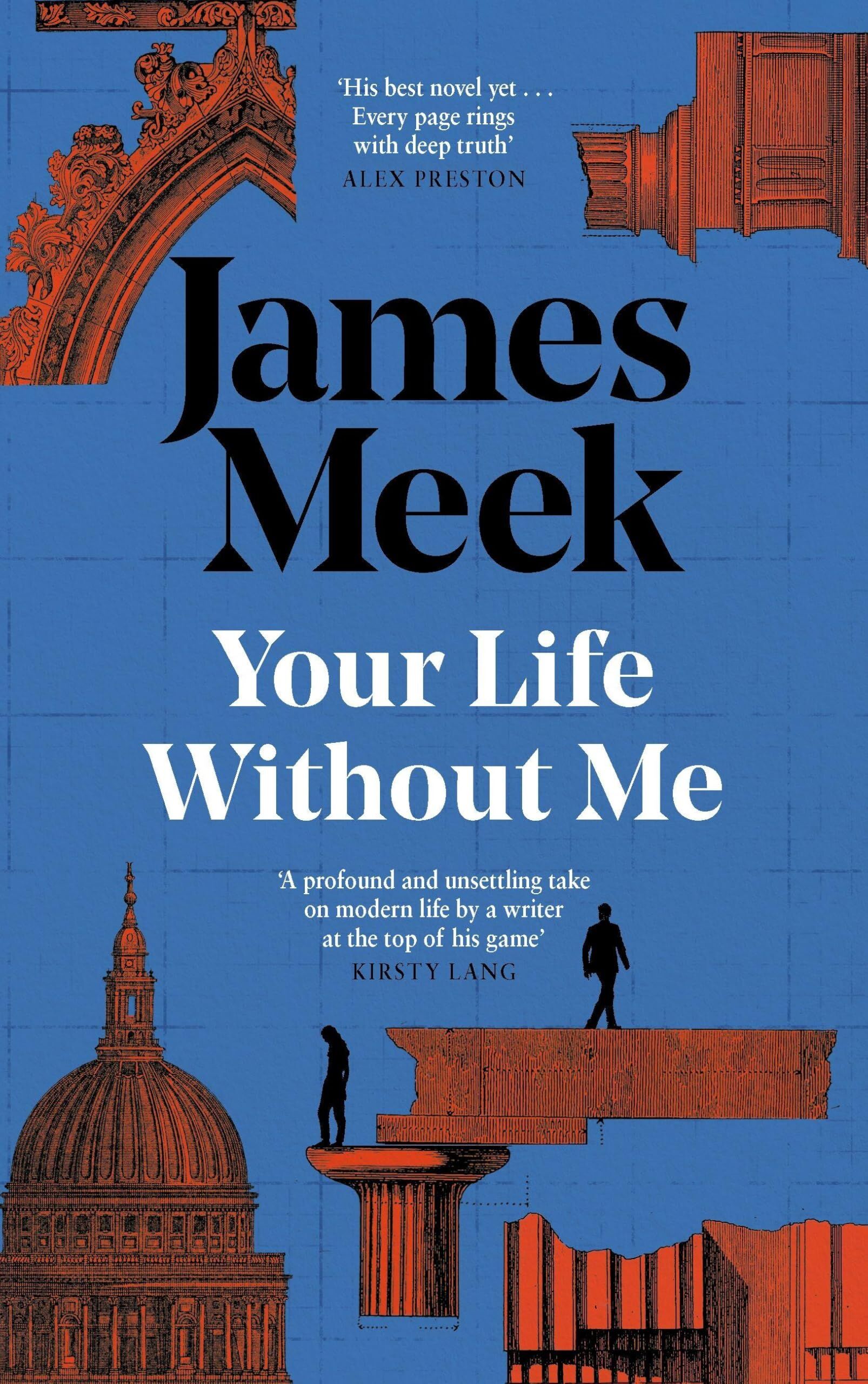 Meek, James: Your Life Without Me