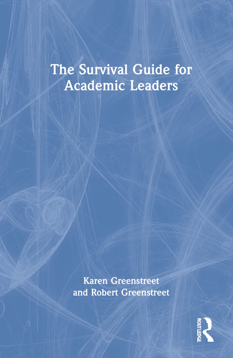 The Survival Guide for Academic Leaders