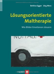 Lösungsorientierte Maltherapie: Wie Bilder Emotionen steuern