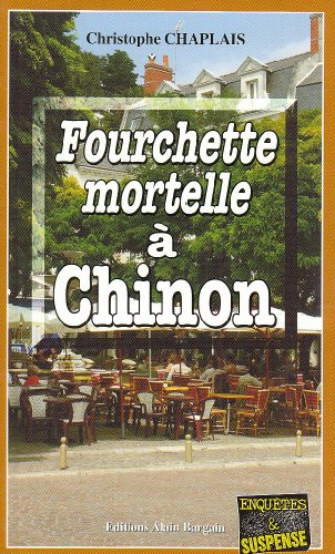 Fourchette Mortelle à Chinon