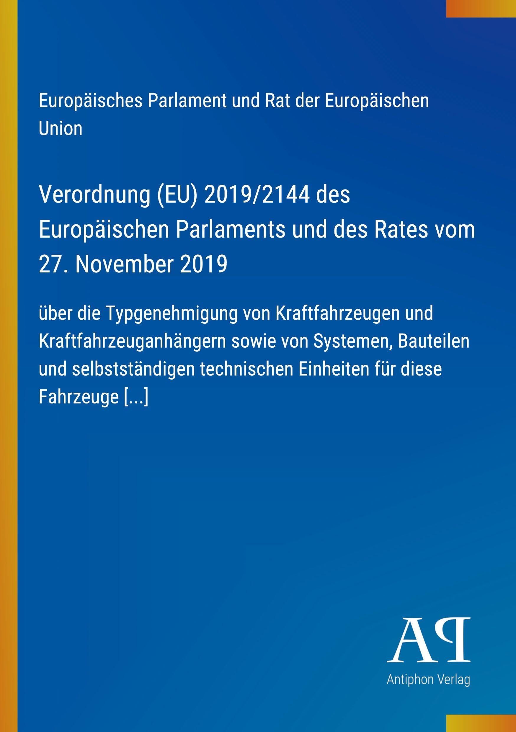 Verordnung (EU) 2019/2144 des Europäischen Parlaments und des Rates vom 27. November 2019