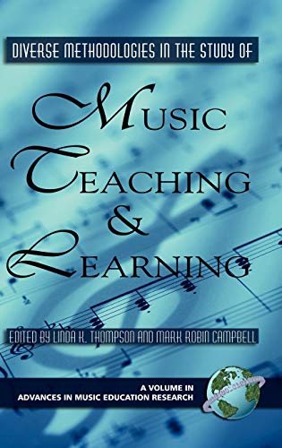 Diverse Methodologies in the Study of Music Teaching and Learning (Hc) (Advances in Music Education Research)