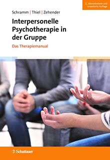 Interpersonelle Psychotherapie in der Gruppe, 2. Auflage: Das Therapiemanual