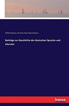 Beiträge zur Geschichte der deutschen Sprache und Literatur