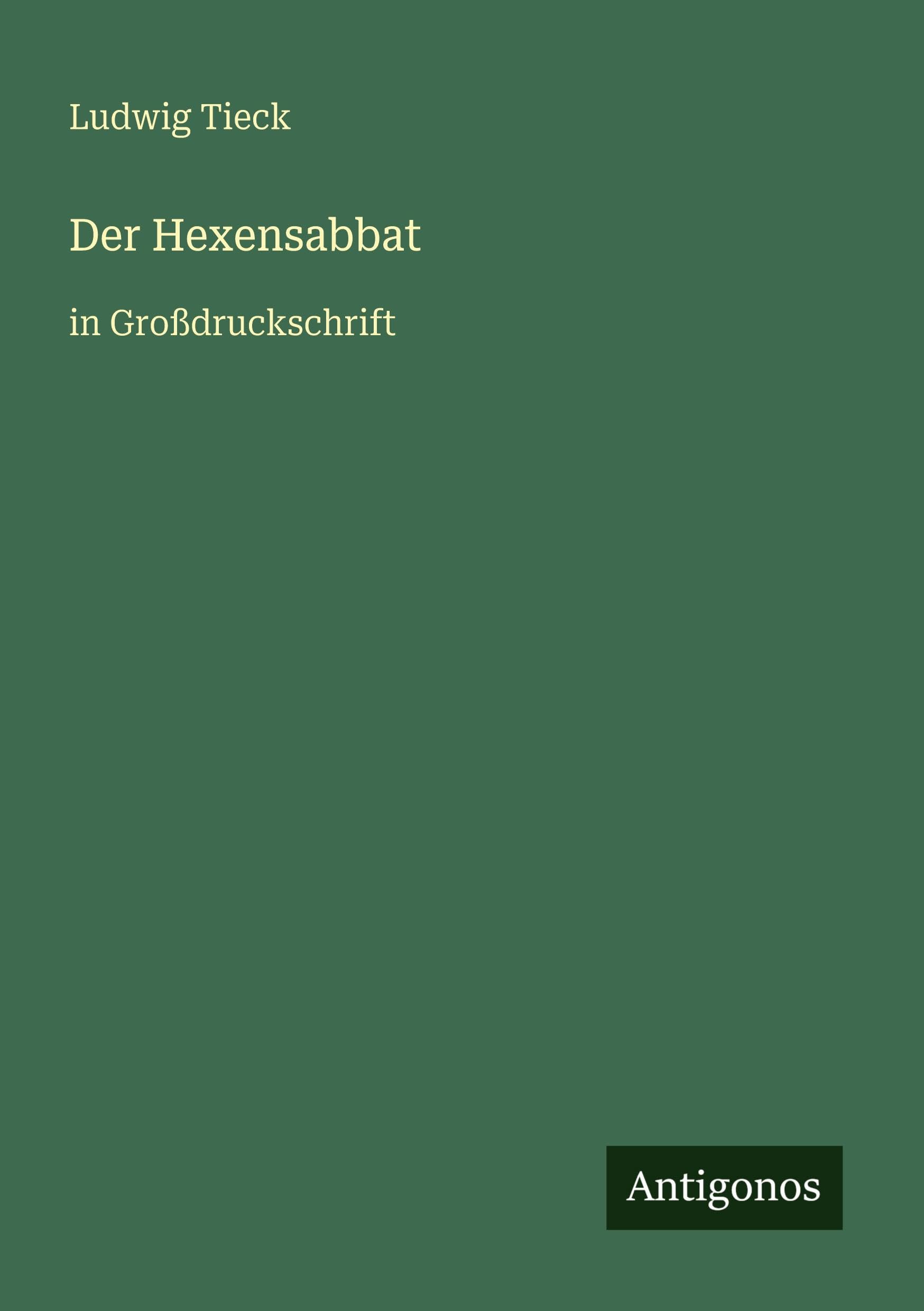 Der Hexensabbat: in Großdruckschrift