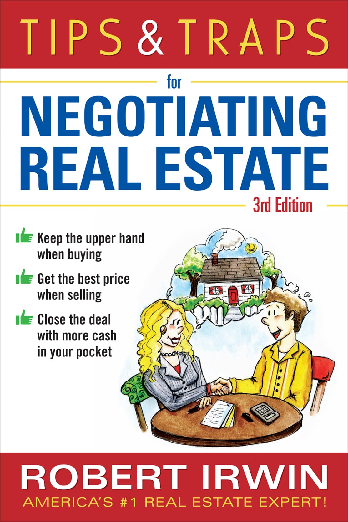 Tips & Traps for Negotiating Real Estate, Third Edition (Tips and Traps) (Tips & Traps)