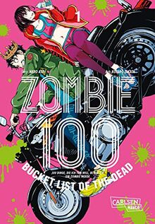 Zombie 100 – Bucket List of the Dead 1: Der perfekte Manga für Fans von Action, Comedy und Untoten (1)