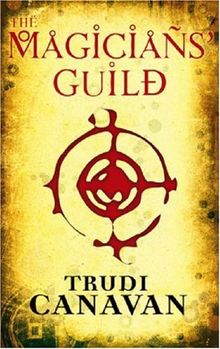 The Magicians' Guild (Black Magician Trilogy): The Black Magician Trilogy Book One