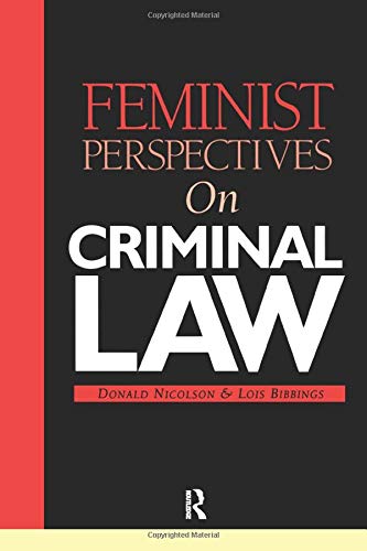 Feminist Perspectives on Criminal Law