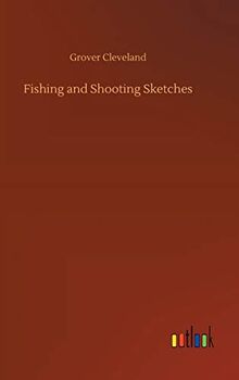 Fishing and Shooting Sketches