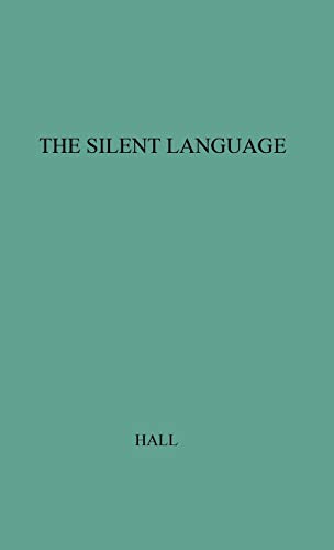 Hall, Edward T. The Silent Language