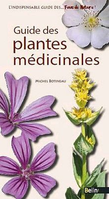 GUIDES DES PLANTES médicinales de Michel Botineau Livre état très bon EUR 17 91 PicClick FR