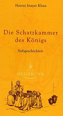 Die Schatzkammer des Königs: Sufi Geschichten
