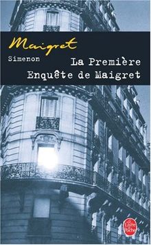 La première enquête de Maigret