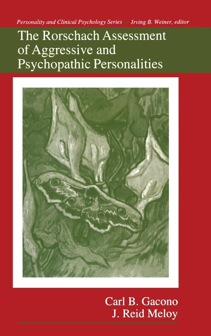 The Rorschach Assessment of Aggressive and Psychopathic Personalities (Spa Monographs)