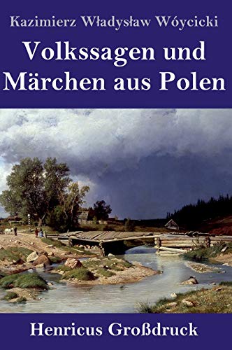 Volkssagen und Märchen aus Polen (Großdruck)