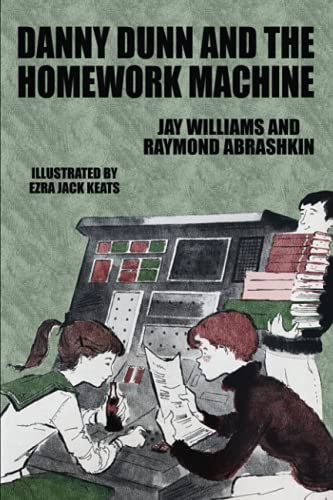 Danny Dunn and the Homework Machine: Danny Dunn #3