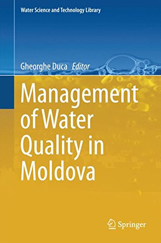 Management of Water Quality in Moldova (Water Science and Technology Library)