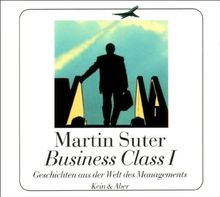 Business Class I. CD. . Geschichten aus der Welt des Managements