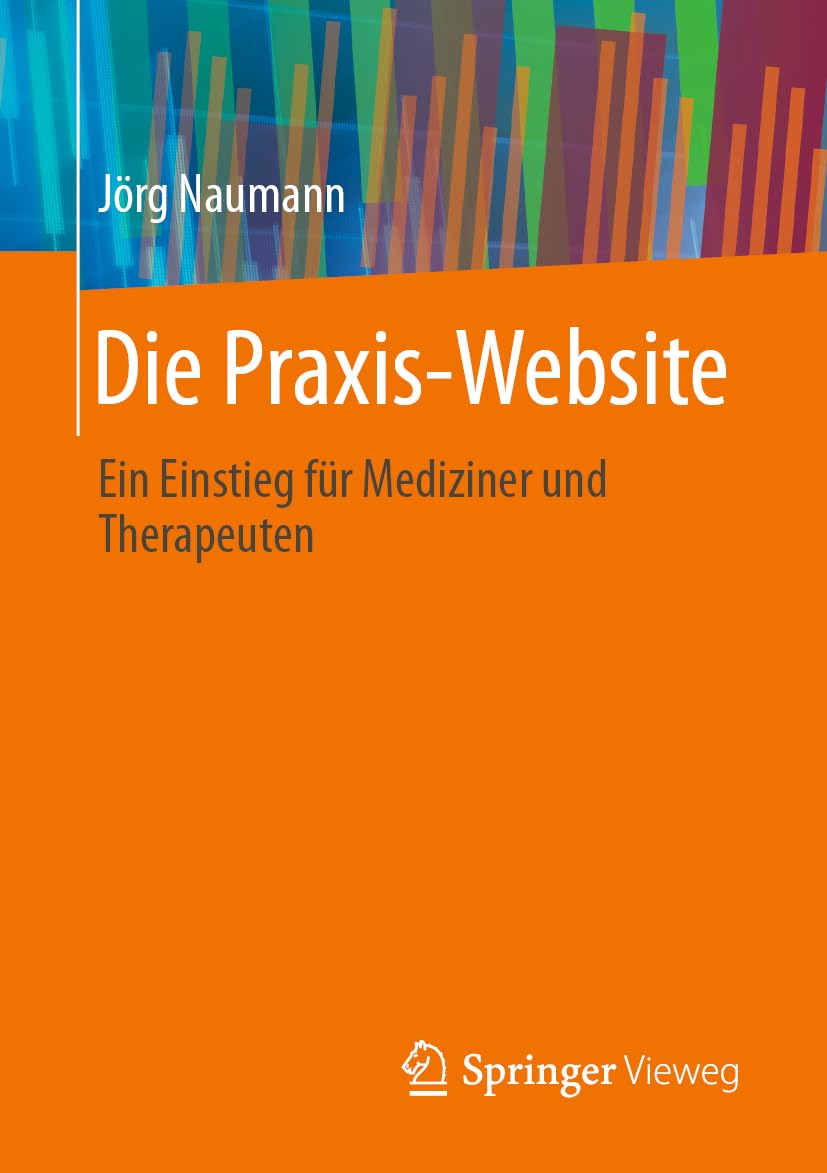 Die Praxis-Website: Ein Einstieg für Mediziner und Therapeuten