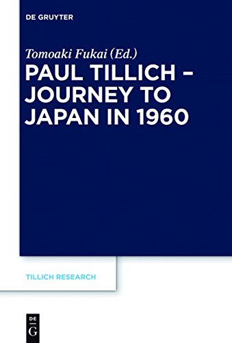 Paul Tillich - Journey to Japan in 1960 (Tillich Research, Band 4)