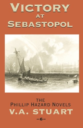 Victory at Sebastopol (Phillip Hazard Novels)