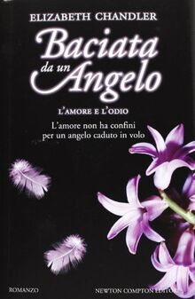 L'amore e l'odio. Baciata da un angelo