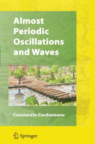 Almost Periodic Oscillations and Waves