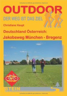 Deutschland Österreich: Jakobsweg München-Bregenz