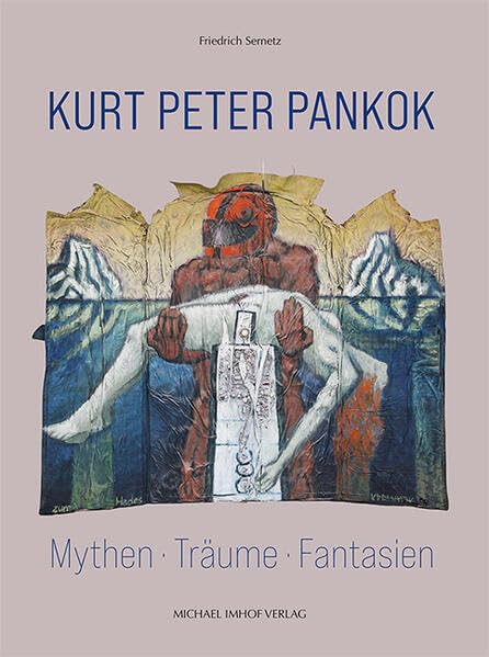 Kurt Peter Pankok: Mythen · Träume · Fantasien