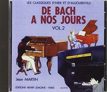 VAN DE VELDE HERVE C. / POUILLARD J. - DE BACH À NOS JOURS VOL.2 - PIANO - CD SEUL Klassische Noten Klavier