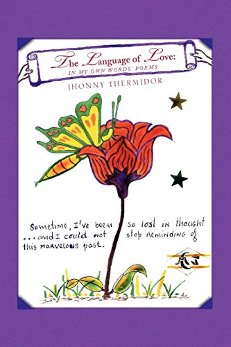 The Language of Love:: In my own words' poems