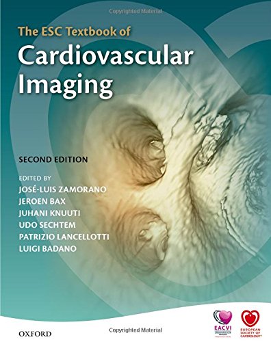 The ESC Textbook of Cardiovascular Imaging (European Society of Cardiology Publications)