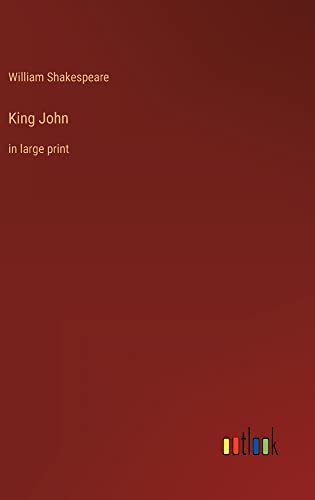 King John: in large print