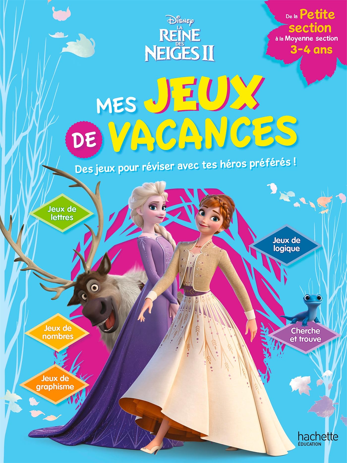 La reine des neiges II : mes jeux de vacances : des jeux pour réviser ...