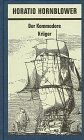 Horatio Hornblower, 11 Bde., Bd.8, Der Kommodore