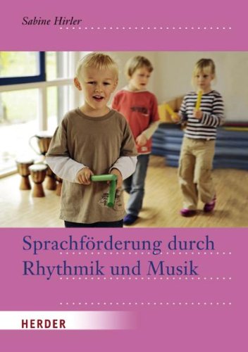 Sprachforderung Durch Rhythmik Und Musik Von Sabine Hirler