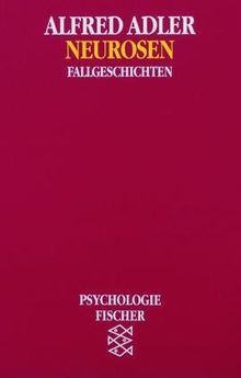 Neurosen: Fallgeschichten: Fallstudien. Zur Diagnose und Behandlung