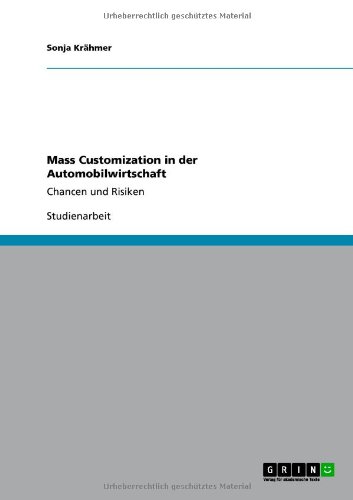 Mass Customization in der Automobilwirtschaft: Chancen und Risiken