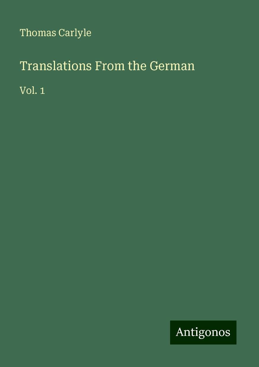 Translations From the German: Vol. 1