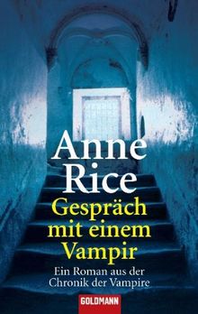 Gespräch mit einem Vampir. Ein Roman aus der Chronik der Vampire